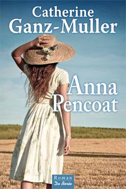 Couverture du livre Anna Pencoat de Catherine Ganz-Muller